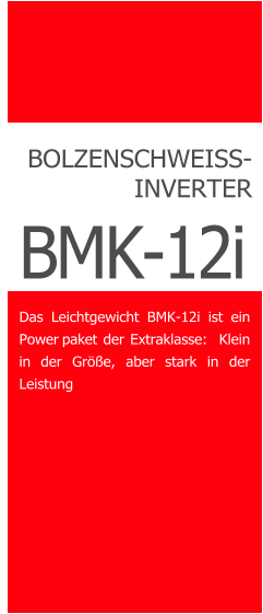 COMPART Z.Dziembowski SRM Bolzen- und Mutternschweißen (Heinz Soyer PL) - www.srm-technology.eu - BMK-12i Mobiles Schweißen im Kleinstformat   