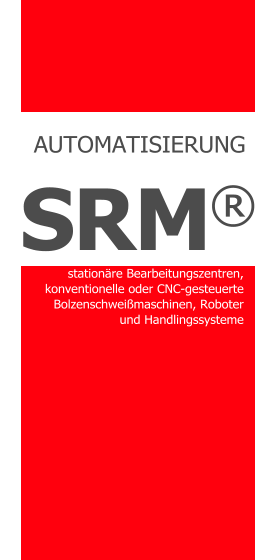 COMPART Z.Dziembowski SRM Muttern- und Bolzenschweißtechnik (Heinz Soyer PL) - www.srm-technology.eu - Automatisierung und Robotisierung für SRM Bolzenschweisstechnik